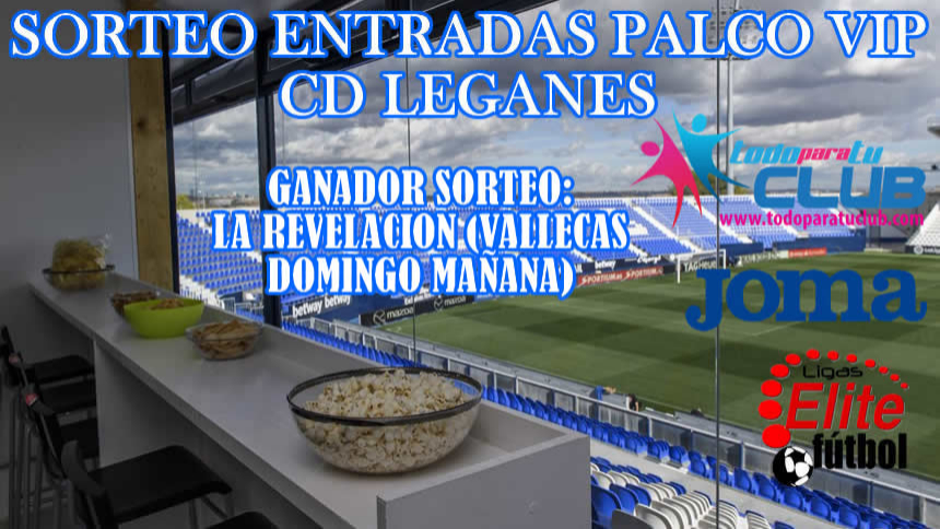 SORTEO ENTRADAS PALCO VIP CD LEGANES